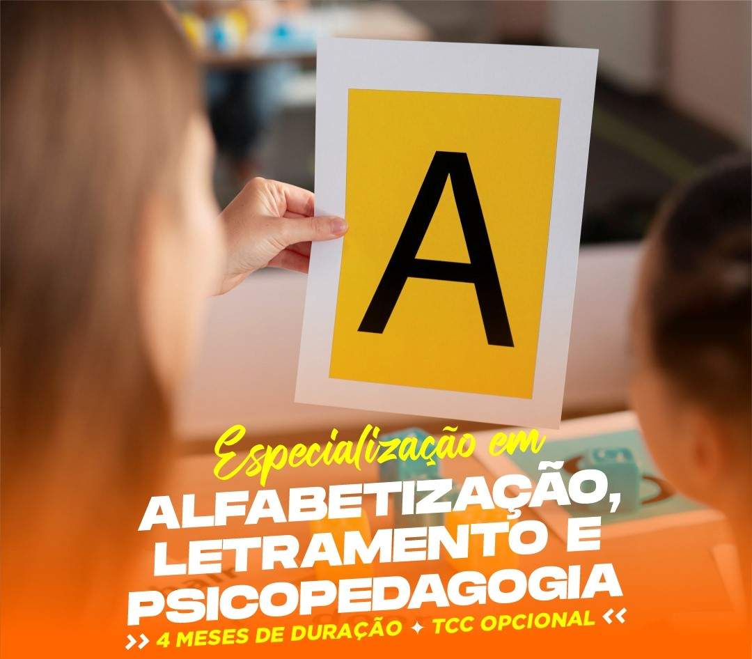 ESPECIALIZAÇÃO EM ALFABETIZAÇÃO, LETRAMENTO E PSICOPEDAGOGIA EAD